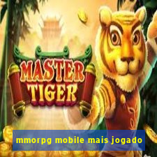 mmorpg mobile mais jogado